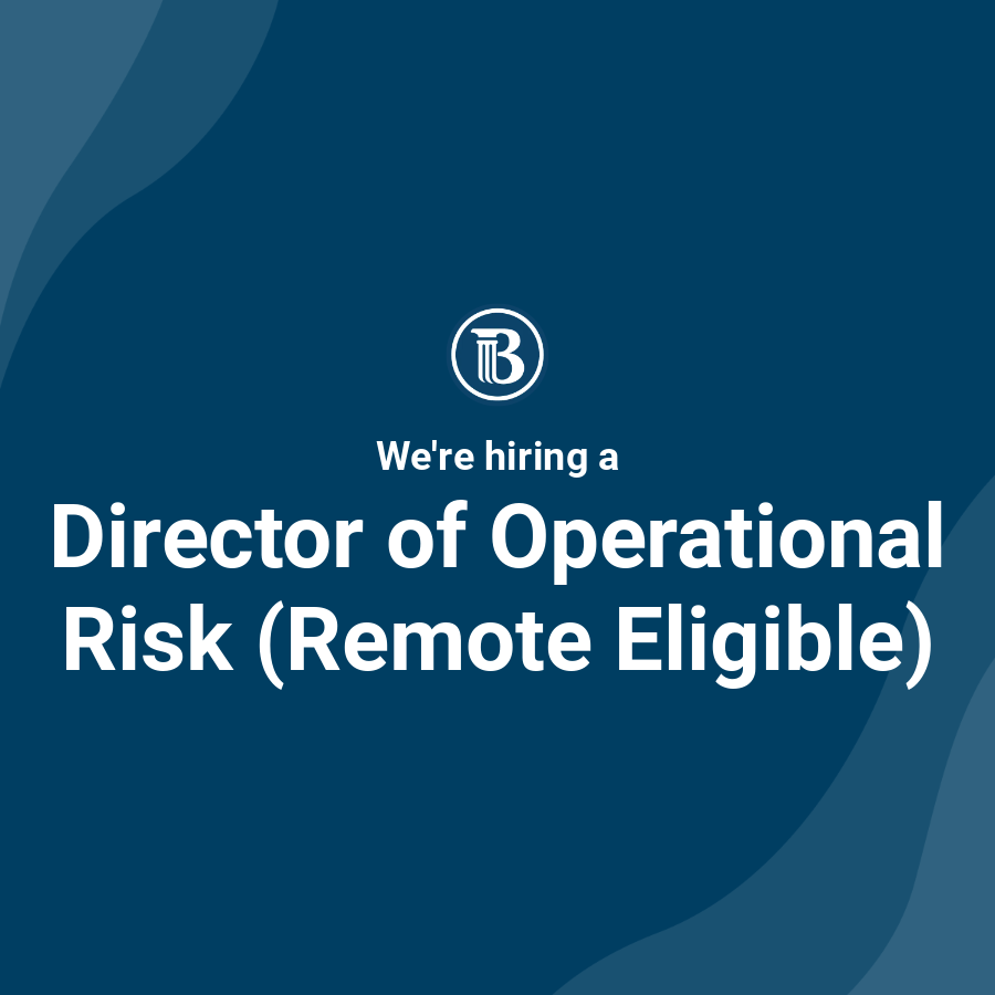 Director of Operational Risk (Remote Eligible)